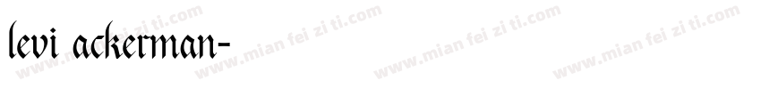 levi ackerman字体转换